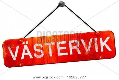 Vastervik, 3D rendering, a red hanging sign