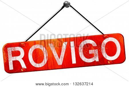 Rovigo, 3D rendering, a red hanging sign