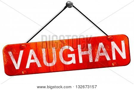 Vaughan, 3D rendering, a red hanging sign
