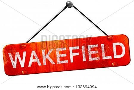 Wakefield, 3D rendering, a red hanging sign