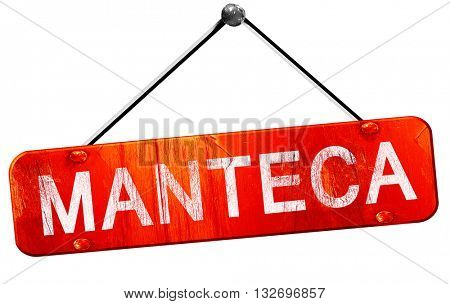 manteca, 3D rendering, a red hanging sign