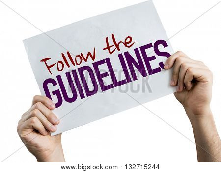 Follow the Guidelines placard isolated on white background