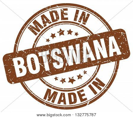 made in Botswana brown round vintage stamp.Botswana stamp.Botswana seal.Botswana tag.Botswana.Botswana sign.Botswana.Botswana label.stamp.made.in.made in.