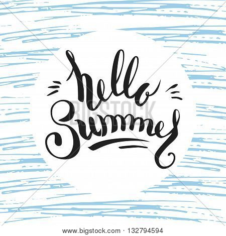 Hand drawn lettering Hello summer on white circle and blue scribbles.