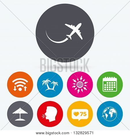 Wifi, like counter and calendar icons. Travel trip icon. Airplane, world globe symbols. Palm tree and Beach umbrella signs. Human talk, go to web.