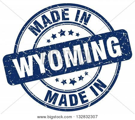 made in Wyoming blue round vintage stamp.Wyoming stamp.Wyoming seal.Wyoming tag.Wyoming.Wyoming sign.Wyoming.Wyoming label.stamp.made.in.made in.