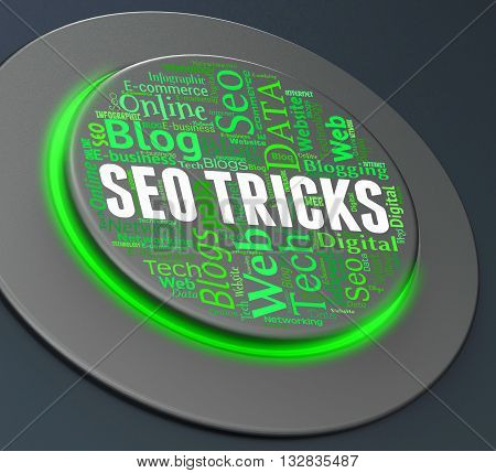 Seo Tricks Indicates Push Button And Control 3D Rendering
