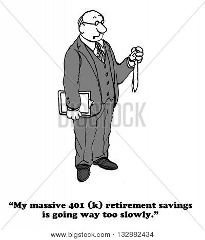 Business cartoon about a businessman who wants his 401(k) to grow faster.
