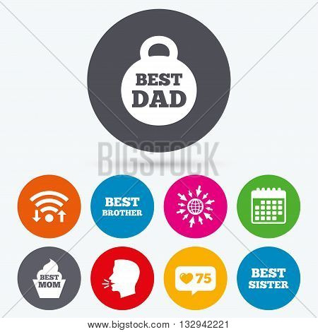 Wifi, like counter and calendar icons. Best mom and dad, brother and sister icons. Weight and cupcake signs. Award symbols. Human talk, go to web.