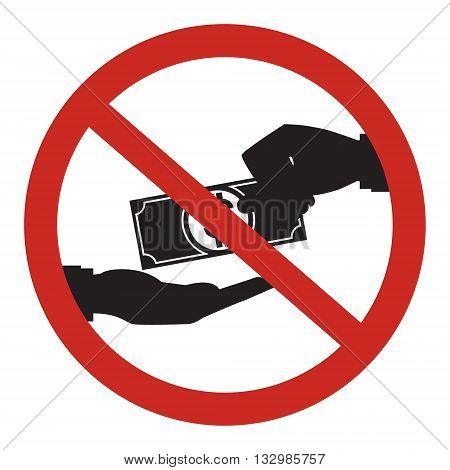 Restrict sign no businessman take bribe from partner on white background. Prohibit sign corruption in business concept design.