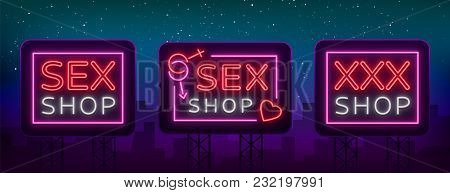 Sex Shop Set Of Logos In Neon Style. Collection Of Emblems. Neon Effect, Grocery Store, Intimate Ite