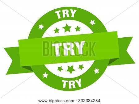 Try Ribbon. Try Round Green Sign On White Background