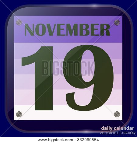 November 19 Icon. For Planning Important Day. Banner For Holidays And Special Days. Nineteenth Of No