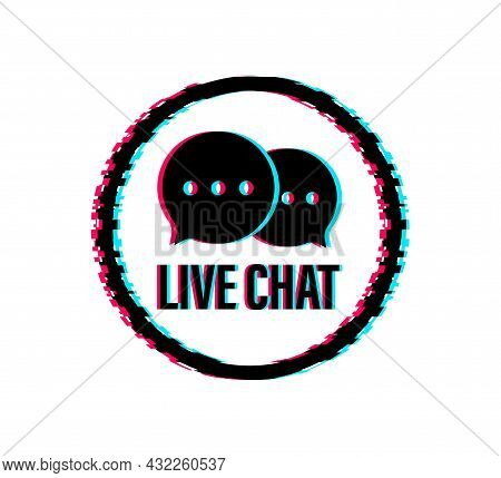 Live Chat Speech Bubbles Concept. Glitch Icon. Vector Stock Illustration.