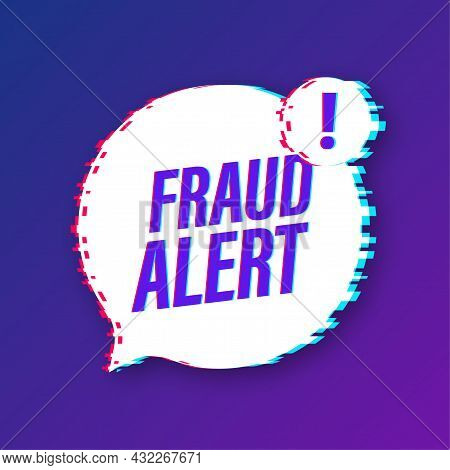 Fraud Alert. Glitch Icon. Security Audit, Virus Scanning, Cleaning, Eliminating Malware, Ransomware 