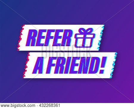 Refer A Friend Glitch Icon. Business Success. Vector Stock Illustration.