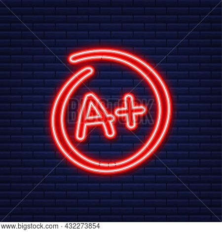 Grade Result A Plus. Hand Drawn Vector Grade In Red Circle. Neon Style. Vector Illustration.
