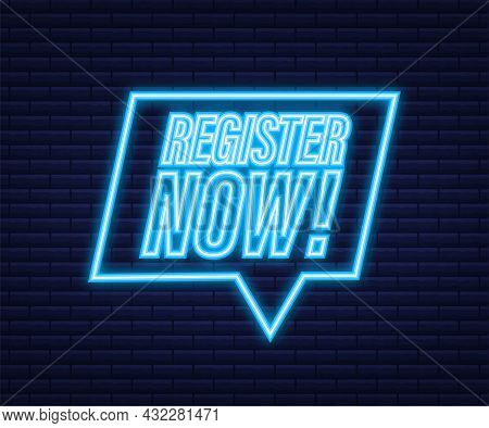 Blue Banner Register Now. Neon Icon. Vector Stock Illustration.