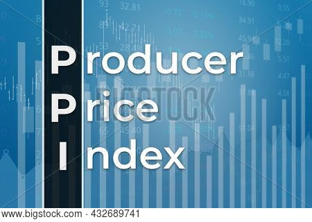 Financial Term Ppi (producer Price Index) On Blue Finance Background From Graphs, Charts, Columns, C