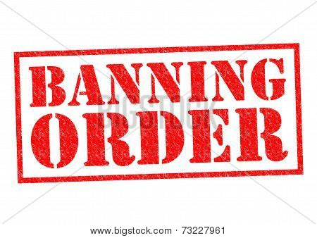Banning Order