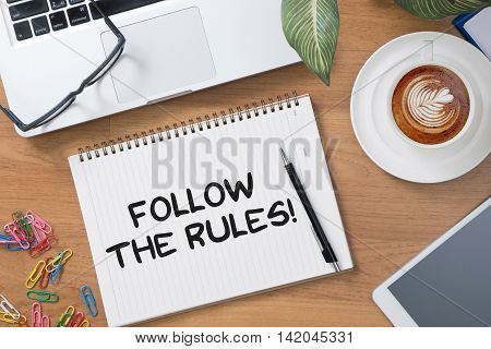 Follow The Rules!