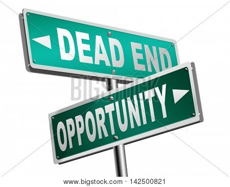 opportunity or dead end without any chance and with no future find a better choice for business way or road towards success or disaster make bad choice road sign arrow 3D illustration