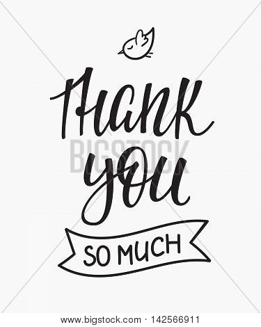 Thank you Friendship Family Positive quote thanksgiving lettering. Calligraphy postcard or poster graphic design typography element. Hand written vector postcard. Thank you so much