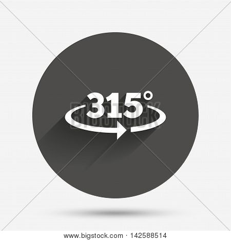 Angle 315 degrees sign icon. Geometry math symbol. Circle flat button with shadow. Vector