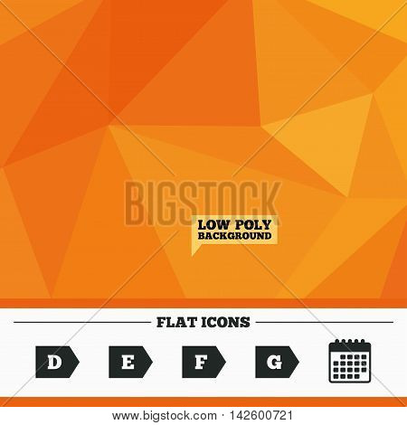 Triangular low poly orange background. Energy efficiency class icons. Energy consumption sign symbols. Class D, E, F and G. Calendar flat icon. Vector