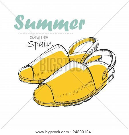 Vector Illustartion Of Drawing Sandal From Spain With Lettering Text. Summer Woman Shoe For Log Desi