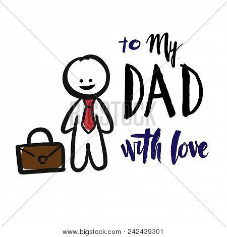 Doodle Illustration And Father's Day Hand Lettering