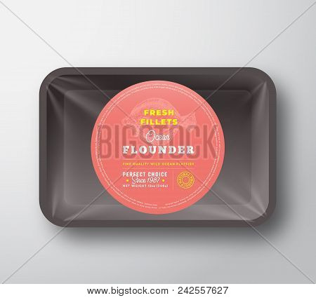 Ocean Flounder Fillets. Abstract Vector Fish Plastic Tray With Cellophane Cover Packaging Design Rou