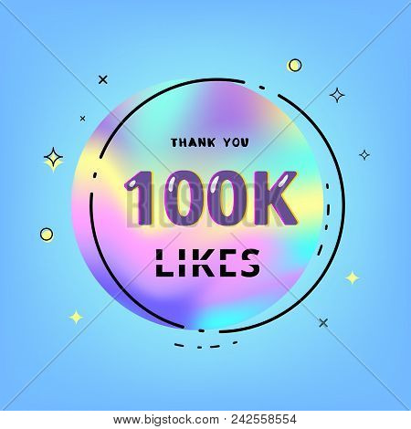 100k Likes Thank You Card. Template For Social Media. Vector Illustration.