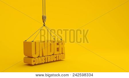 Under Construction Sign And Crane Hook  On Yellow Background, 3d Illustration