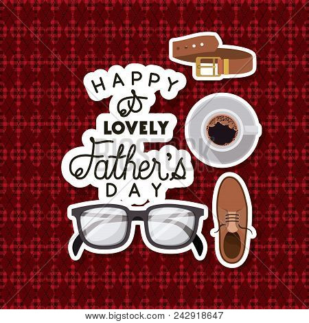 Fathers Day Card With Set Accessories Over Textile Background Vector Illustration
