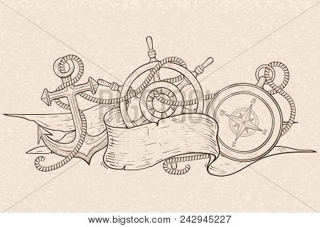 Anchor, Steering Wheel And Compass, Tangled With Rope And Ribbon Banner. Hand Drawn Sketch On Beige 