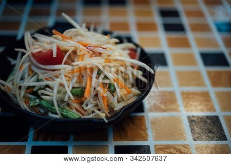 Papaya Salad Or Papaya Pok Pok (som Tum) For Sale At Thai Street Food Market Or Restaurant In Thaila