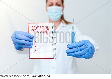 Handwriting Text Apology. Word Written On A Written Or Spoken Expression Of One S Is Regret Remorse 