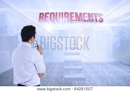 The word requirements and businessman holding glasses against city scene in a room