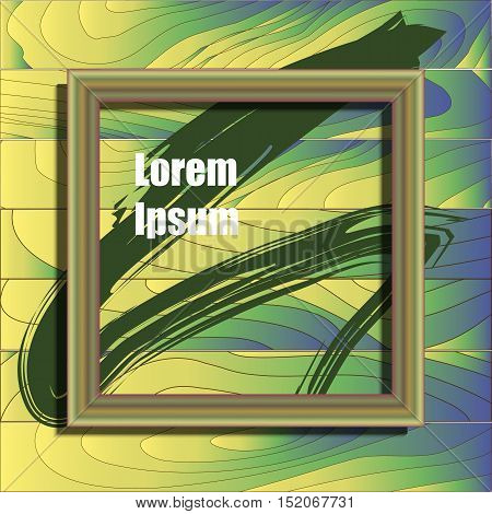 Wooden frame design with stains paint and place for text. Wallpaper background for your content. Eps 10 stock vector illustration
