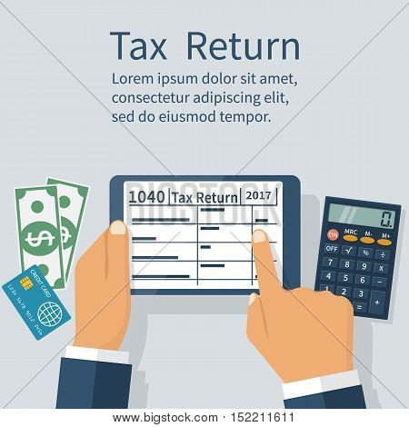 Man fills out a tax return on the tablet. Calculator money and credit card on the background. Form 1040. Payment of taxes. Modern technologies. Vector illustration flat design.