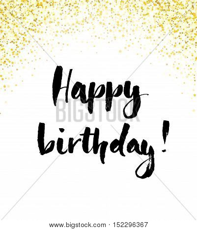 Birthday card with letterin and gold glitter background. Vector illustration.
