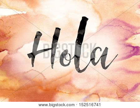 Hola Colorful Watercolor And Ink Word Art