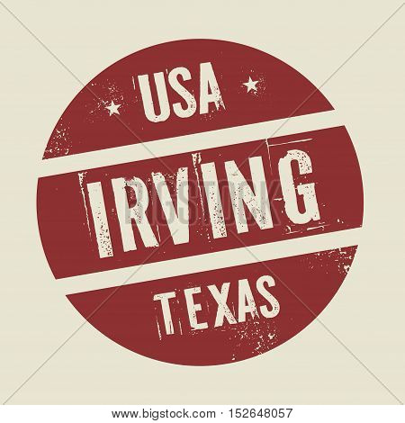 Grunge vintage round stamp with text Irving Texas vector illustration