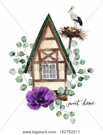 Watercolor happy home label. Watercolor house in Alpine style with white stork and nest, eucalyptus silver dollar and anemone flower on white background. Hand painted print. For design and background