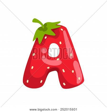Letter A Of English Alphabet Made From Ripe Fresh Srawberry, Bright Red Berry Font Vector Illustrati