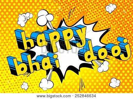 Happy Bhai Dooj (bhai Dooj Is A Celebration When Women Pray To The Gods For Their Brothers.) Comic B
