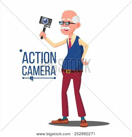 Old Man With Action Camera Vector. Self Video, Portrait. Shooting Process. Recording Video. Isolated