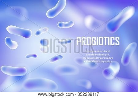 Bacteria, Probiotics And Viruses Cell Ad Design. Abstract Realistic Lactobacillus 3d Biological Illu