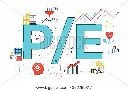 P/e Ratio Word Lettering Illustration With Icons For Web Banner, Flyer, Landing Page, Presentation, 